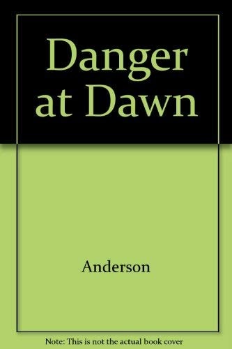Danger at Dawn