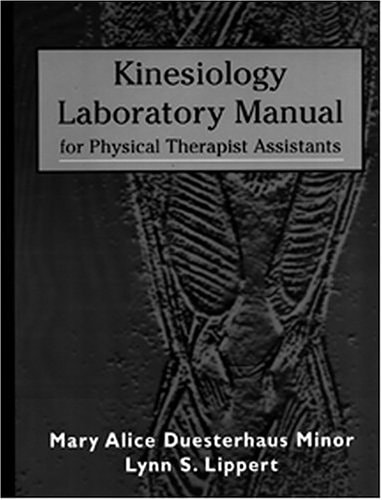 Kinesiology Laboratory Manual for Physical Therapy Assistants