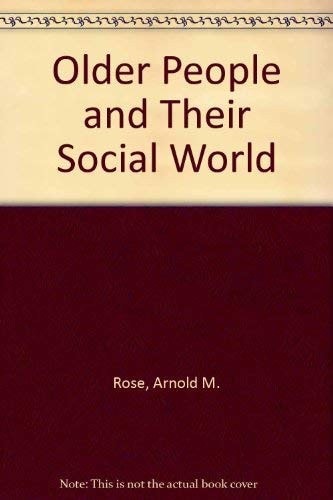Older People and Their Social World