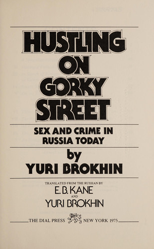 Hustling on Gorky Street: Sex and Crime in Russia Today (English and Russian Edition)