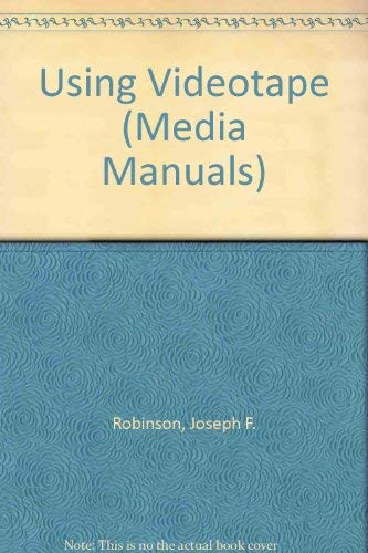 Using Videotape (Media Manuals)