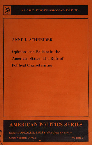 Opinions and policies in the American States: The role of political characteristics (Sage professional papers in American politics ; ser. no. 04-032)