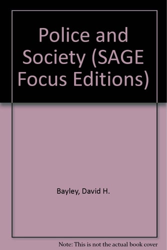 Police and Society (SAGE Focus Editions)