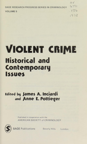 Violent Crime: Historical and Contemporary Issues (SAGE Research Progress Series in Criminology)