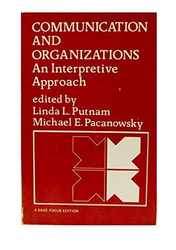 Communication and Organizations An Interpretive Approach