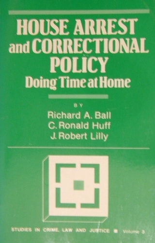 House Arrest and Correctional Policy Doing Time at Home