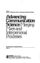 Advancing Communication Science Merging Mass and Interpersonal Processes