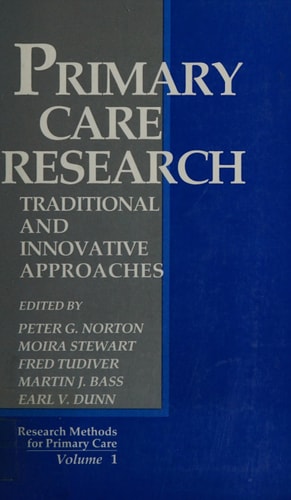Primary Care Research: Traditional and Innovative Approaches (Research Methods for Primary Care)