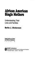 African American Single Mothers: Understanding Their Lives and Families (SAGE Series on Race and Ethnic Relations)