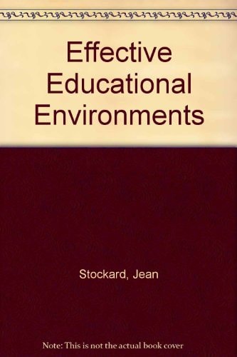 Effective Educational Environments