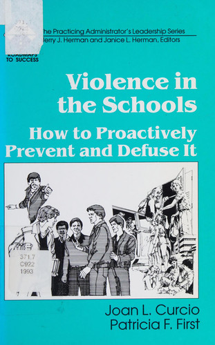 Violence in the Schools: How to Proactively Prevent and Defuse It (Roadmaps to Success)