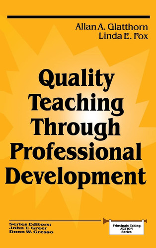 Quality Teaching Through Professional Development (Principals Taking Action)