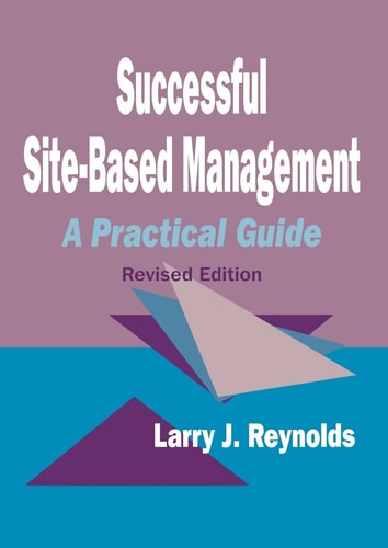 Successful Site-Based Management: A Practical Guide (Toxicology)