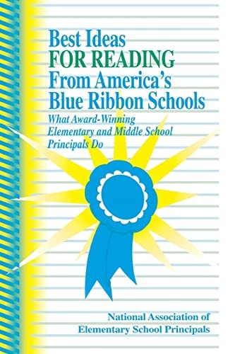 Best Ideas for Reading From America's Blue Ribbon Schools: What Award-Winning Elementary and Middle School Principals Do
