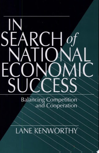 In Search of National Economic Success Balancing Competition and Cooperation