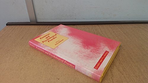 Feminists and Psychological Practice (Gender and Psychology)
