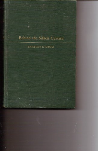 Behind the Silken Curtain: A Personal Account of Anglo-American Diplomacy in Palestine and the Middle East