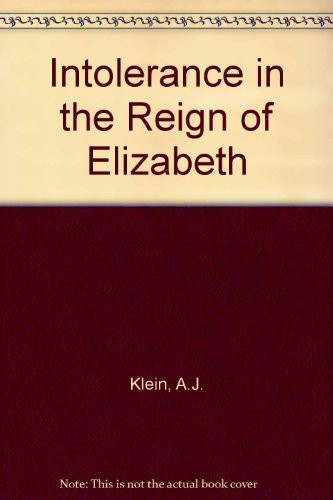 Intolerance in the Reign of Elizabeth, Queen of England
