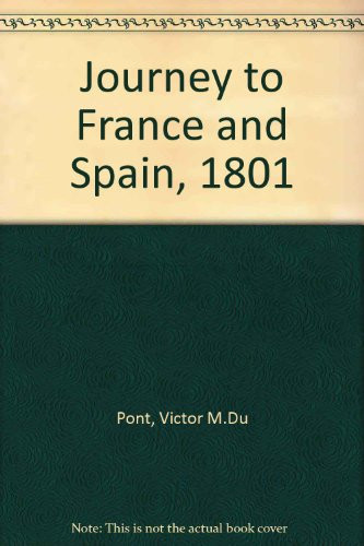 Journey to France and Spain, 1801