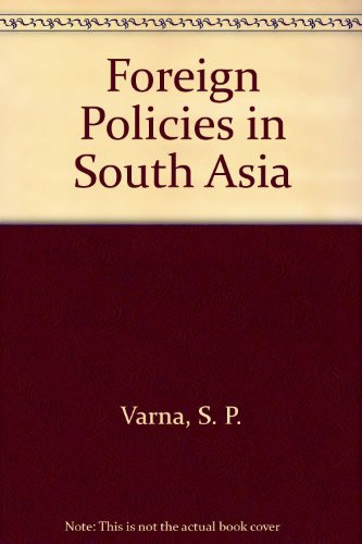Foreign Policies in South Asia