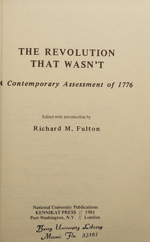The Revolution That Wasn't: A Contemporary Assessment of 1776 (Kennikat Press National University Publications : Series in American Studies)