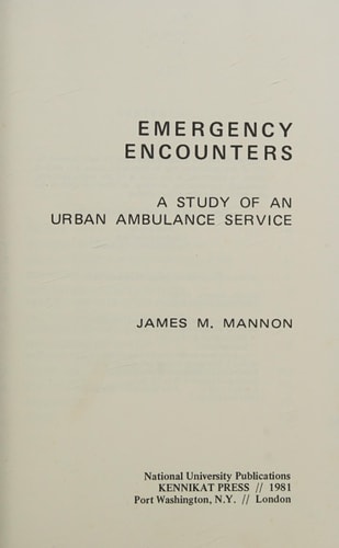 Emergency Encounters A Study of an Urban Ambulance Service