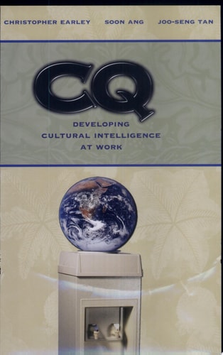 CQ Developing Cultural Intelligence at Work