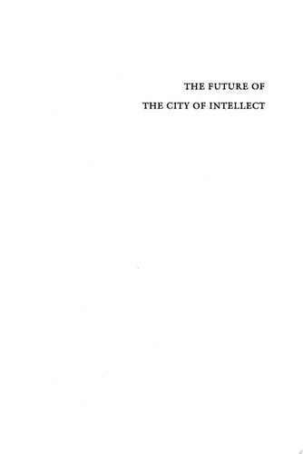The Future of the City of Intellect The Changing American University