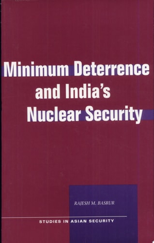 Minimum Deterrence and India’s Nuclear Security