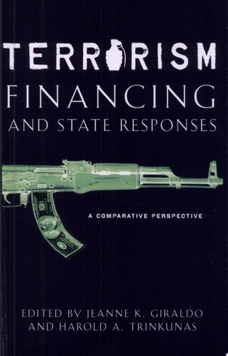 Terrorism Financing and State Responses A Comparative Perspective