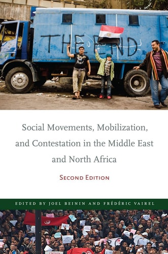 Social Movements, Mobilization, and Contestation in the Middle East and North Africa Second Edition