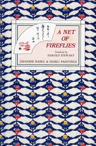 Net of Fireflies Japanese Haiku and Haiku Paintings