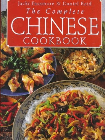 The Complete Chinese Cookbook Authentic Recipes from China