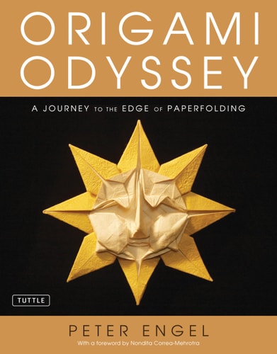 Origami Odyssey A Journey to the Edge of Paperfolding: Includes Origami Book with 21 Original Projects and Instructional DVD