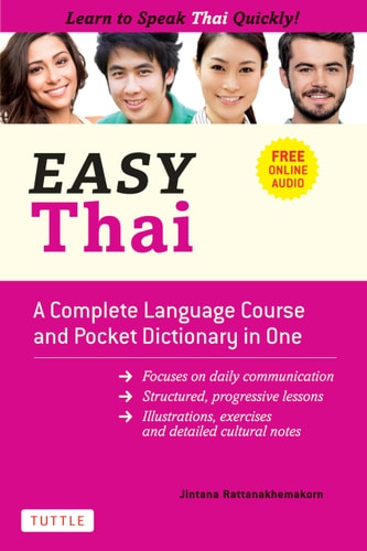 Easy Thai A Complete Language Course and Pocket Dictionary in One! (Free Companion Online Audio)