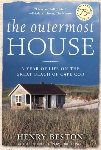 The Outermost House A Year of Life On The Great Beach of Cape Cod