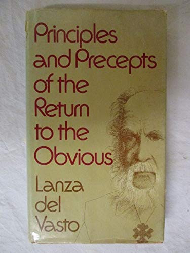 Principles and Precepts of the Return to the Obvious