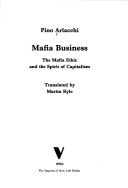 Mafia Business The Mafia Ethic and the Spirit of Capitalism