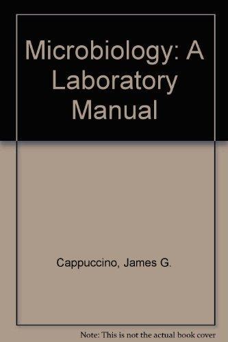 Microbiology A Laboratory Manual