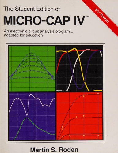 The Student Edition of Micro-Cap IV