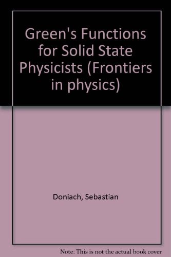 Green's functions for solid state physicists (Frontiers in physics, 44)