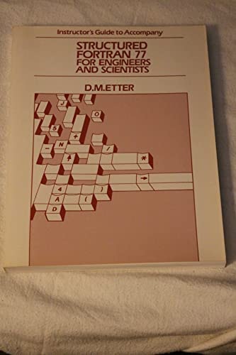Instructor's Guide to Accompany Structured Fortran 77 for Engineers and Scientists