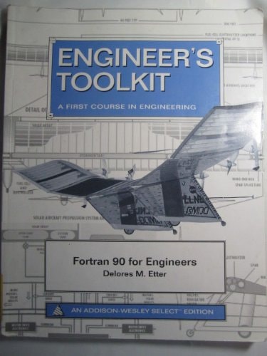 Fortran 90 for Engineers