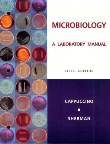 Microbiology A Laboratory Manual