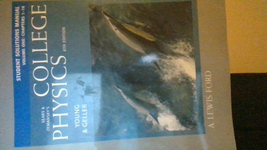 Student Solutions Manual, Volume 1 (chs. 1-16) for College Physics