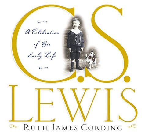 C.S. Lewis A Celebration of His Early Life