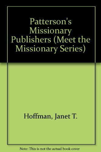 The Pattersons, Missionary Publishers