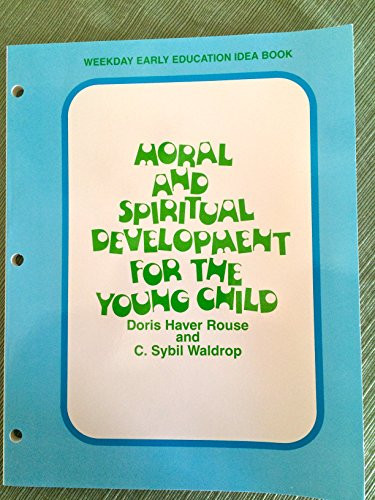 Moral and Spiritual Development for the Young Child