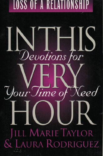 Devotions for Your Time of Need Loss of a relationship