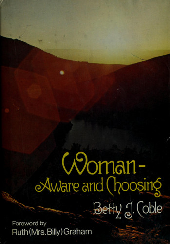 Woman, Aware and Choosing